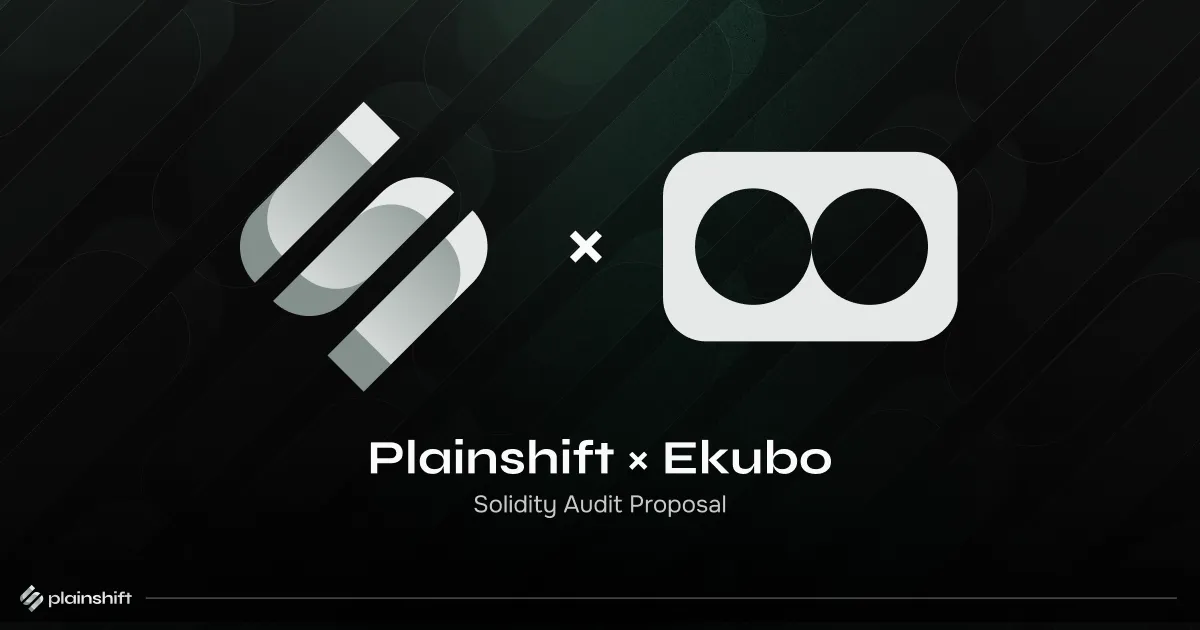 Plainshift × Ekubo: Solidity Audit Proposal