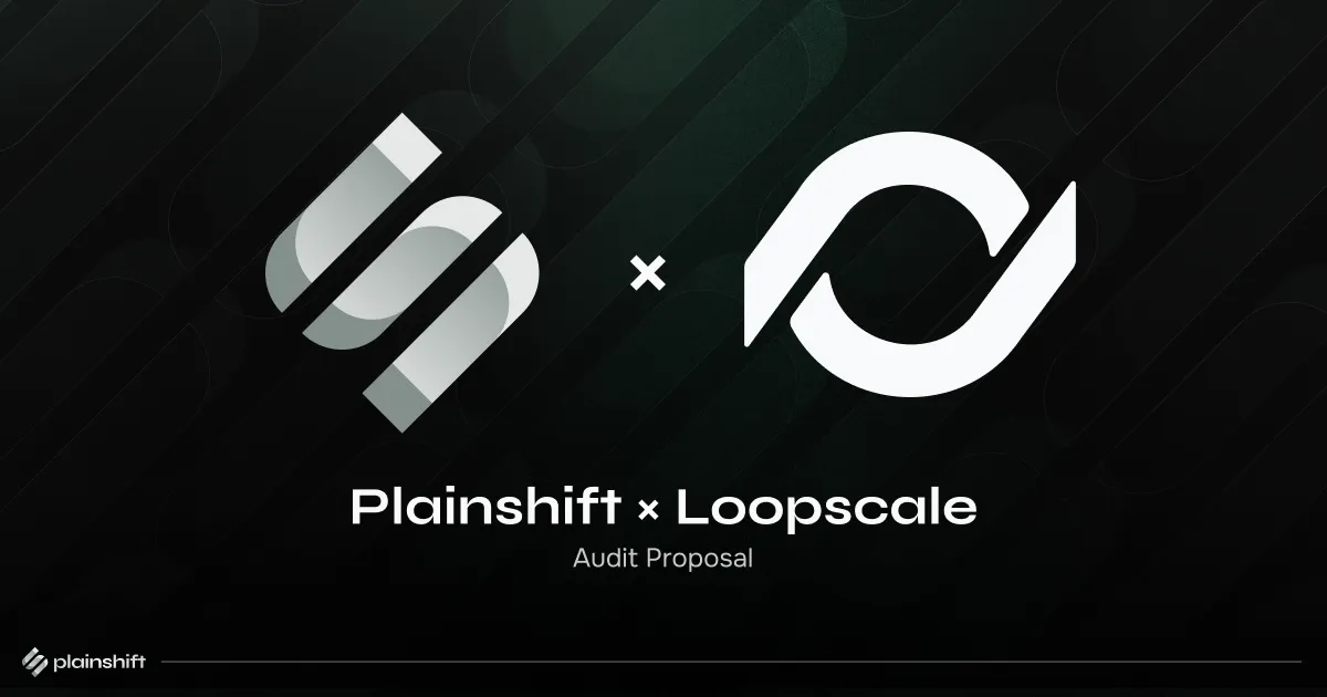 Plainshift × Loopscale: Audit Proposal